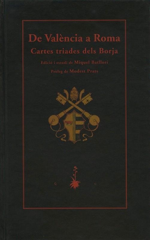 DE VALENCIA A ROMA.CARTES TRIADES DELS BORJA | 9788477271925 | VARIOS AUTORES | Llibreria La Gralla | Llibreria online de Granollers