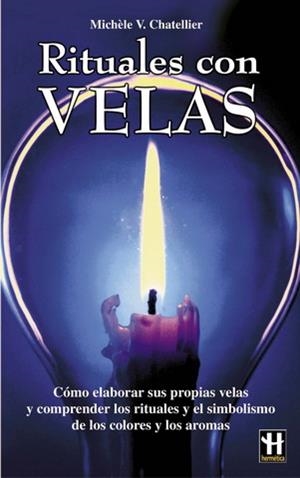 RITUALES CON VELAS | 9788479272401 | CHATELLIER, MICHELE | Llibreria La Gralla | Llibreria online de Granollers