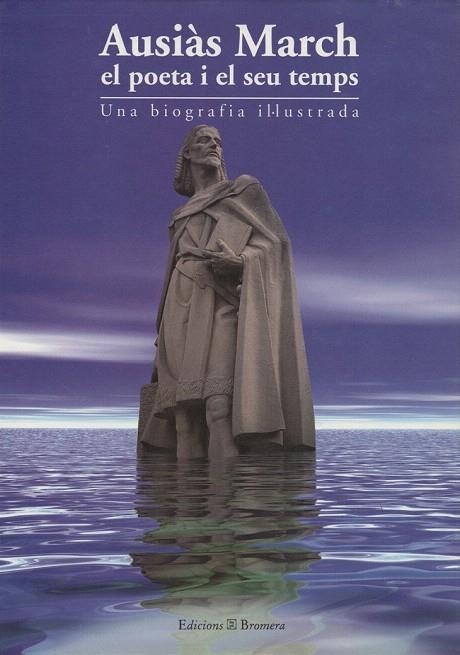 AUSIAS MARCH. EL POETA I EL SEU TEMPS | 9788476603437 | VICTOR GOMEZ LABRADO/RAFAEL MATOSES CUQUERELLA | Llibreria La Gralla | Llibreria online de Granollers