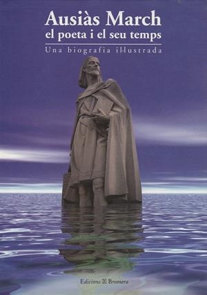 AUSIAS MARCH. EL POETA I EL SEU TEMPS | 9788476603437 | VICTOR GOMEZ LABRADO/RAFAEL MATOSES CUQUERELLA | Llibreria La Gralla | Librería online de Granollers