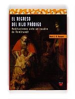 REGRESO DEL HIJO PRODIGO MEDITACIONES ANTE UN CUADRO DE REMBRANT | 9788428811514 | NOUWEN, HENRI J. | Llibreria La Gralla | Librería online de Granollers