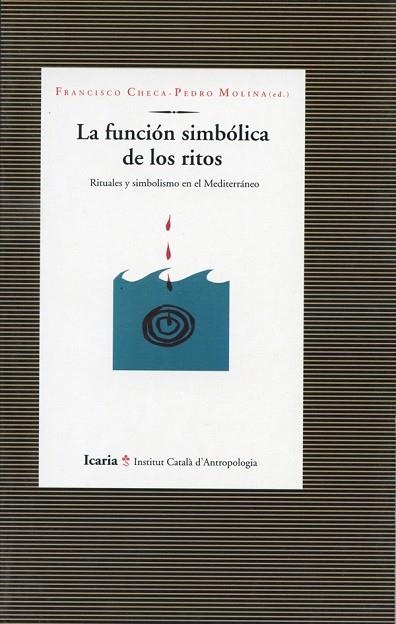 FUNCION SIMBOLICA DE LOS RITOS, LA | 9788474263459 | CHECA, F. | Llibreria La Gralla | Librería online de Granollers