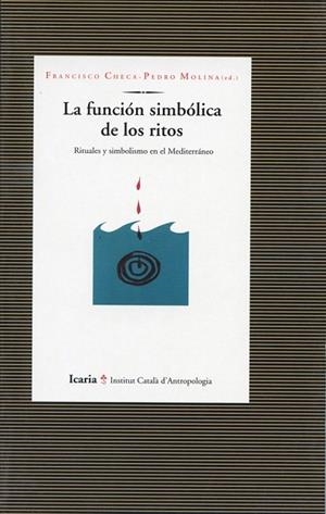 FUNCION SIMBOLICA DE LOS RITOS, LA | 9788474263459 | CHECA, F. | Llibreria La Gralla | Llibreria online de Granollers