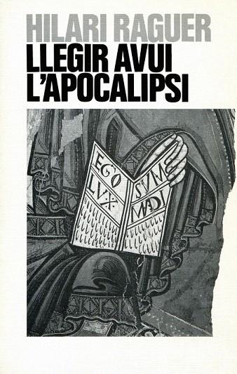 LLEGIR AVUI L'APOCALIPSI | 9788478268924 | RAGUER, HILARI | Llibreria La Gralla | Llibreria online de Granollers