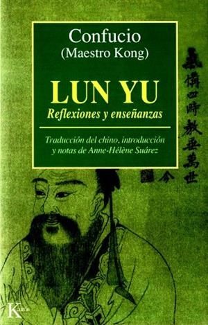LUN YU. REFLEXIONES Y ENSEÑANZAS | 9788472453661 | CONFUNCIO | Llibreria La Gralla | Librería online de Granollers