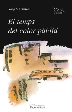 TEMPS DEL COLOR PAL.LID, EL | 9788479354831 | CHAUVELL, JOSEP A. | Llibreria La Gralla | Librería online de Granollers