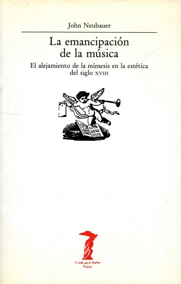 EMANCIPACION DE LA MUSICA, LA | 9788477745570 | NEUBAUER, JOHN | Llibreria La Gralla | Llibreria online de Granollers