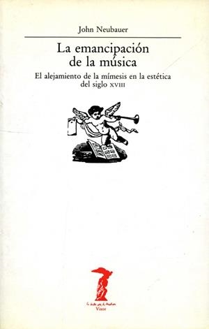 EMANCIPACION DE LA MUSICA, LA | 9788477745570 | NEUBAUER, JOHN | Llibreria La Gralla | Llibreria online de Granollers