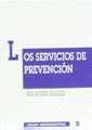 SERVICIOS DE PREVENCION, LOS | 9788480025706 | MORENO MARQUEZ, ANA | Llibreria La Gralla | Llibreria online de Granollers