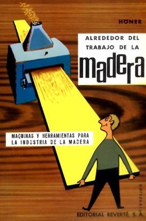 ALREDEDOR DEL TRABAJO DE LA MADERA | 9788429114409 | HÖNER | Llibreria La Gralla | Librería online de Granollers