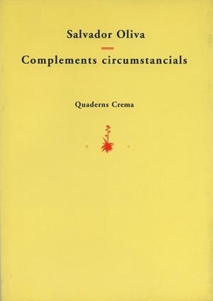 COMPLEMENTS CIRCUMSTANCIALS | 9788477272465 | OLIVA, SALVADOR | Llibreria La Gralla | Llibreria online de Granollers