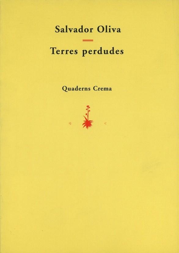 TERRES PERDUDES | 9788477271895 | OLIVA, SALVADOR | Llibreria La Gralla | Llibreria online de Granollers