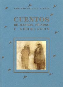 CUENTOS DE MANSOS, PICAROS Y AHORCADOS | 9788489142206 | PALACIO VALDES, ARMANDO | Llibreria La Gralla | Librería online de Granollers