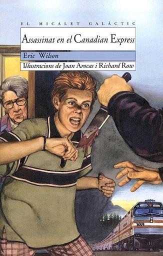 ASSASSINAT EN EL CANADIAN EXPRES | 9788476603598 | WILSON, ERIC | Llibreria La Gralla | Librería online de Granollers