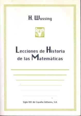LECCIONES DE HISTORIA DE LAS MATEMATICAS | 9788432309663 | WUSSING, H. | Llibreria La Gralla | Librería online de Granollers