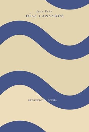 DIAS CANSADOS. | 9788481911626 | PEÑA, JUAN | Llibreria La Gralla | Llibreria online de Granollers