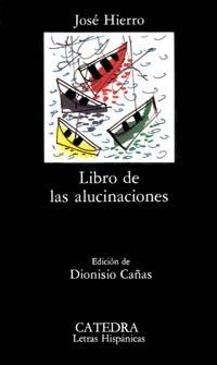 LIBRO DE LAS ALUCINACIONES (LETRAS HISPANICAS 243) | 9788437605999 | HIERRO, JOSE | Llibreria La Gralla | Llibreria online de Granollers