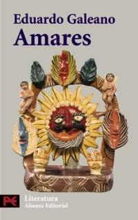 AMARES (L 5301) | 9788420634197 | GALEANO, EDUARDO | Llibreria La Gralla | Llibreria online de Granollers