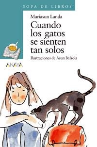 CUANDO LOS GATOS SE SIENTEN TAN SOLOS (S. LIBR VERDE 15) | 9788420784601 | LANDA, MARIASUNÇ | Llibreria La Gralla | Llibreria online de Granollers