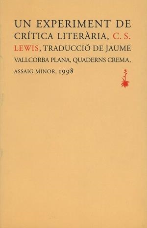 EXPERIMENT DE CRITICA LITERARIA, UN | 9788477271949 | LEWIS, C.S. | Llibreria La Gralla | Llibreria online de Granollers