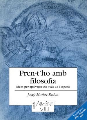 PREN-T'HO AMB FILOSOFIA | 9788479354916 | MUÑOZ REDON, JOSEP | Llibreria La Gralla | Librería online de Granollers
