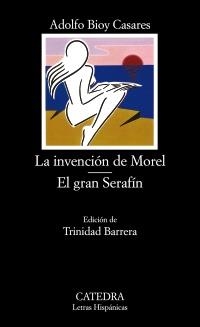 INVENCION DE MOREL, LA (LETRAS HISPANICAS 161) | 9788437603391 | BIOY CASARES, ADOLFO | Llibreria La Gralla | Librería online de Granollers