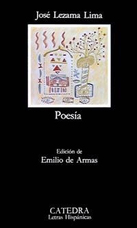 POESIA | 9788437610399 | LEZAMA LIMA, JOSE | Llibreria La Gralla | Librería online de Granollers