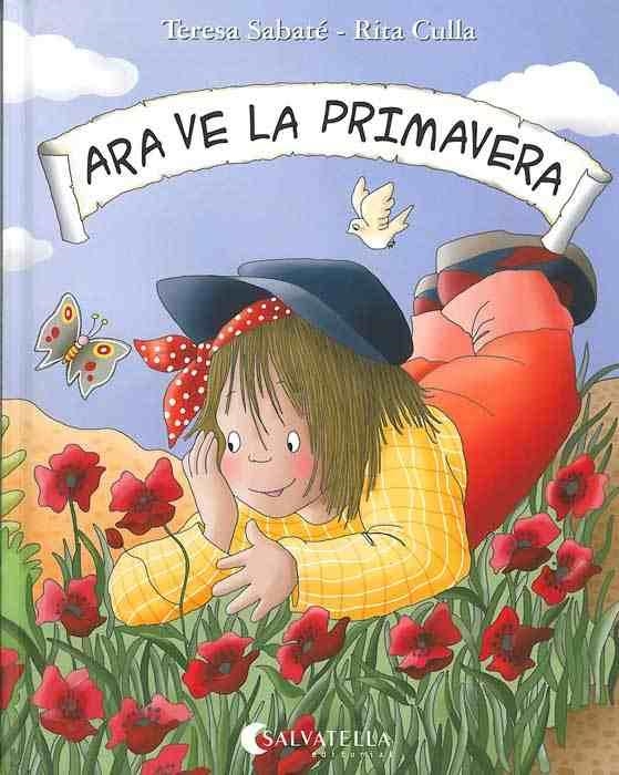 ARA VE LA PRIMAVERA (FOLKLORE) | 9788472109728 | SABATE RODIE, TERESA-CULLA PERARNAU, RITA | Llibreria La Gralla | Librería online de Granollers