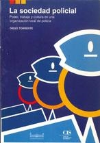 SOCIEDAD POLICIAL, LA | 9788474762495 | TORRENTE, DIEGO | Llibreria La Gralla | Librería online de Granollers