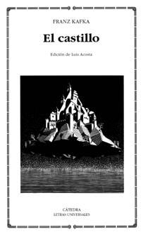 CASTILLO, EL (LETRAS UNIVERSALES 262) | 9788437616094 | KAFKA, FRANZ | Llibreria La Gralla | Librería online de Granollers