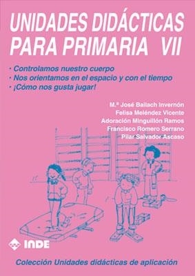 UNIDADES DIDACTICAS PARA PRIMARIA VII | 9788487330889 | BAILACH INVERNON, MARIA JOSE... | Llibreria La Gralla | Librería online de Granollers