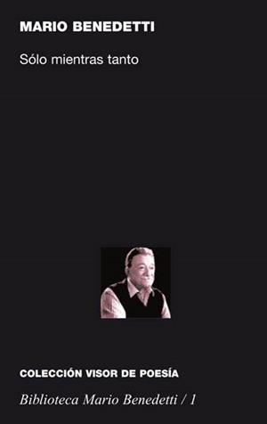 SOLO MIENTRAS TANTO | 9788475227016 | BENEDETTI, MARIO | Llibreria La Gralla | Librería online de Granollers
