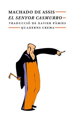 SENYOR CASMURRO, EL | 9788477271932 | ASSIS, MACHADO DE | Llibreria La Gralla | Librería online de Granollers