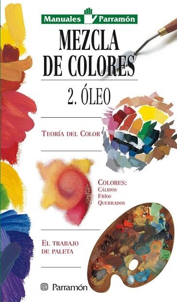 MEZCLA DE COLORES. 2 OLEO | 9788434221598 | Llibreria La Gralla | Llibreria online de Granollers