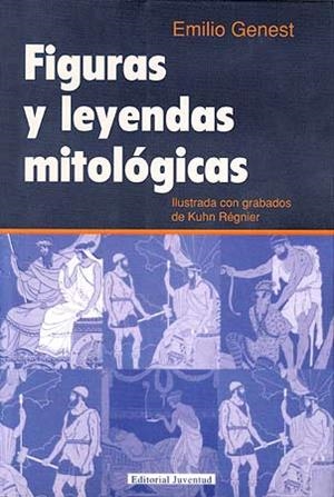 FIGURAS Y LEYENDAS MITOLOGICAS | 9788426103413 | GENEST, EMILIO | Llibreria La Gralla | Librería online de Granollers