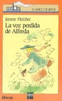 VOZ PERDIDA DE ALFREDA, LA | 9788434836655 | FLETCHER, JEROME | Llibreria La Gralla | Librería online de Granollers