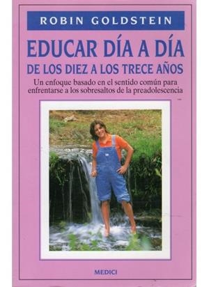EDUCAR DIA A DIA DE LOS DIEZ A  LOS TRECE AÑOS | 9788486193942 | GOLDSTEIN, ROBIN | Llibreria La Gralla | Llibreria online de Granollers