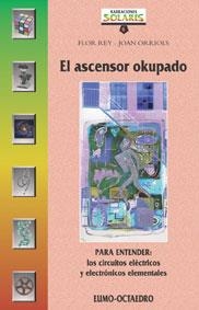ASCENSOR OKUPADO, EL | 9788480632911 | REY, FLOR/ ORRIOLS, JOAN | Llibreria La Gralla | Librería online de Granollers