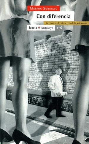 CON DIFERENCIA. LAS MUJERES FRENTE AL RETO DE LA AUTONOMIA | 9788474263534 | SUBIRATS, MARINA | Llibreria La Gralla | Llibreria online de Granollers