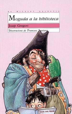 MOGUDA A LA BIBLIOTECA | 9788476601303 | GREGORI, JOSEP | Llibreria La Gralla | Llibreria online de Granollers