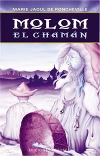 MOLOM EL CHAMAN | 9788477206354 | JAOUL DE PONCHEVILLE, MARIE | Llibreria La Gralla | Llibreria online de Granollers