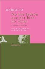 NO HAY LADRON QUE POR BIEN NO VENGA Y OTRAS COMEDIAS | 9788478443994 | FO, DARIO | Llibreria La Gralla | Librería online de Granollers