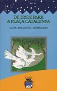 DE HYDE PARK A PLAÇA CATALUNYA | 9788421810231 | BUSQUETS I GRABULOSA, LLUÍS | Llibreria La Gralla | Librería online de Granollers