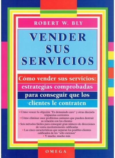 VENDER SUS SERVICIOS | 9788428209830 | W. BLY, ROBERT | Llibreria La Gralla | Librería online de Granollers