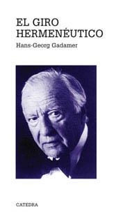 GIRO HERMENEUTICO, EL | 9788437616261 | GADAMER, HANS-GEORG | Llibreria La Gralla | Librería online de Granollers