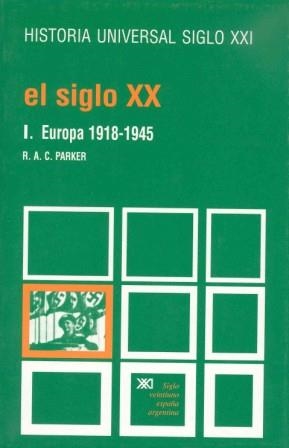 SEGLO XX, EL, VOL. 34 (EUROPA 1918-1945) | 9788432303135 | PARKER, R. A. C. | Llibreria La Gralla | Librería online de Granollers