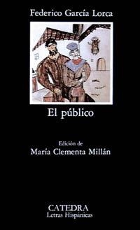 PUBLICO, EL | 9788437606729 | GARCIA LORCA, FEDERICO | Llibreria La Gralla | Llibreria online de Granollers