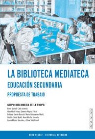 BIBLIOTECA MEDIATECA.EDUCACION SECUNDARIA.PROPUES TRABAJO | 9788480633154 | GRUPO BIBLIOMEDIA DE LA FMRPC | Llibreria La Gralla | Librería online de Granollers