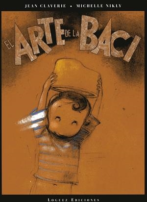 ARTE DE LA BACI | 9788485334704 | CLAVERIE, JEAN I NIKLY, MICHELLE | Llibreria La Gralla | Librería online de Granollers