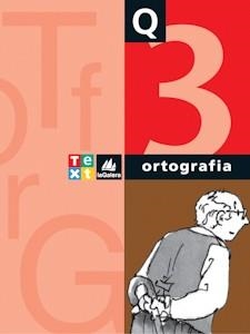 Q. ORTOGRAFIA 3 | 9788441228085 | CANALS, ANNA/CARRASCO, XAVIER | Llibreria La Gralla | Librería online de Granollers